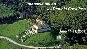 Il Chiostro at San Fedele in Tuscany
						Intensive Italian with Daniela Cavallero 
						June 14-21, 2008