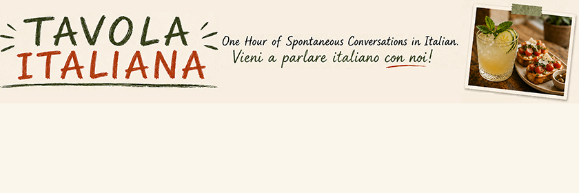 Tavola Italiana – Spontaneous Conversations in Italian